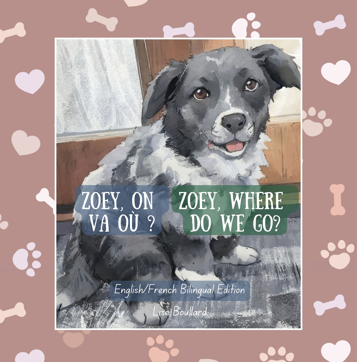 Zoey, on va où ? French/English Bilingual Edition
