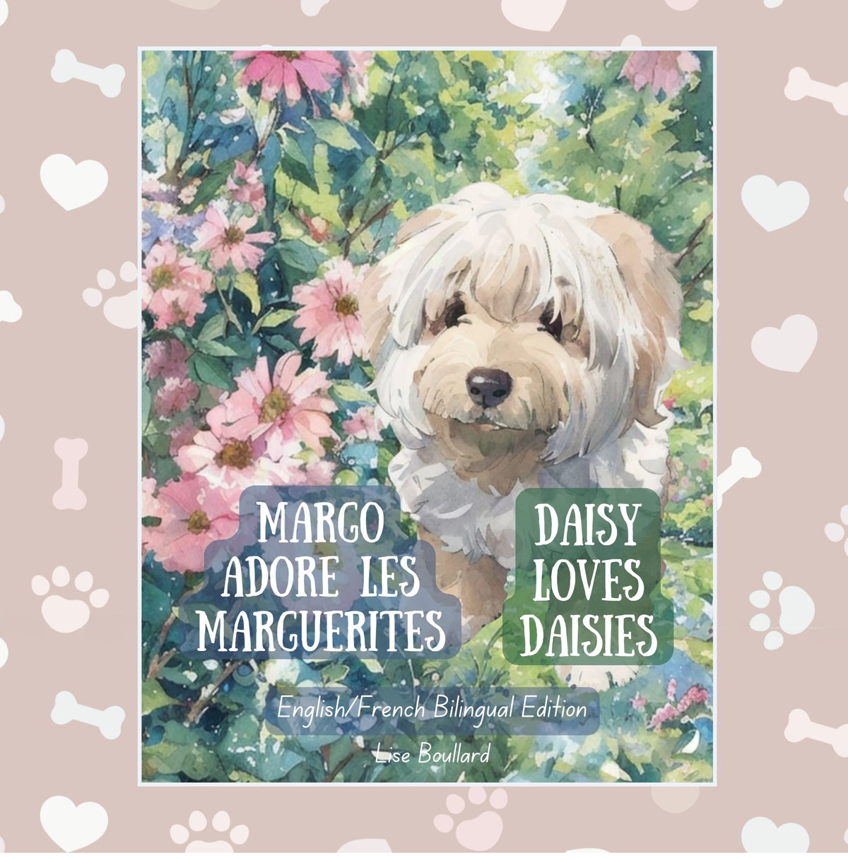 Margo adore les marguerites: French/English Bilingual Edition
