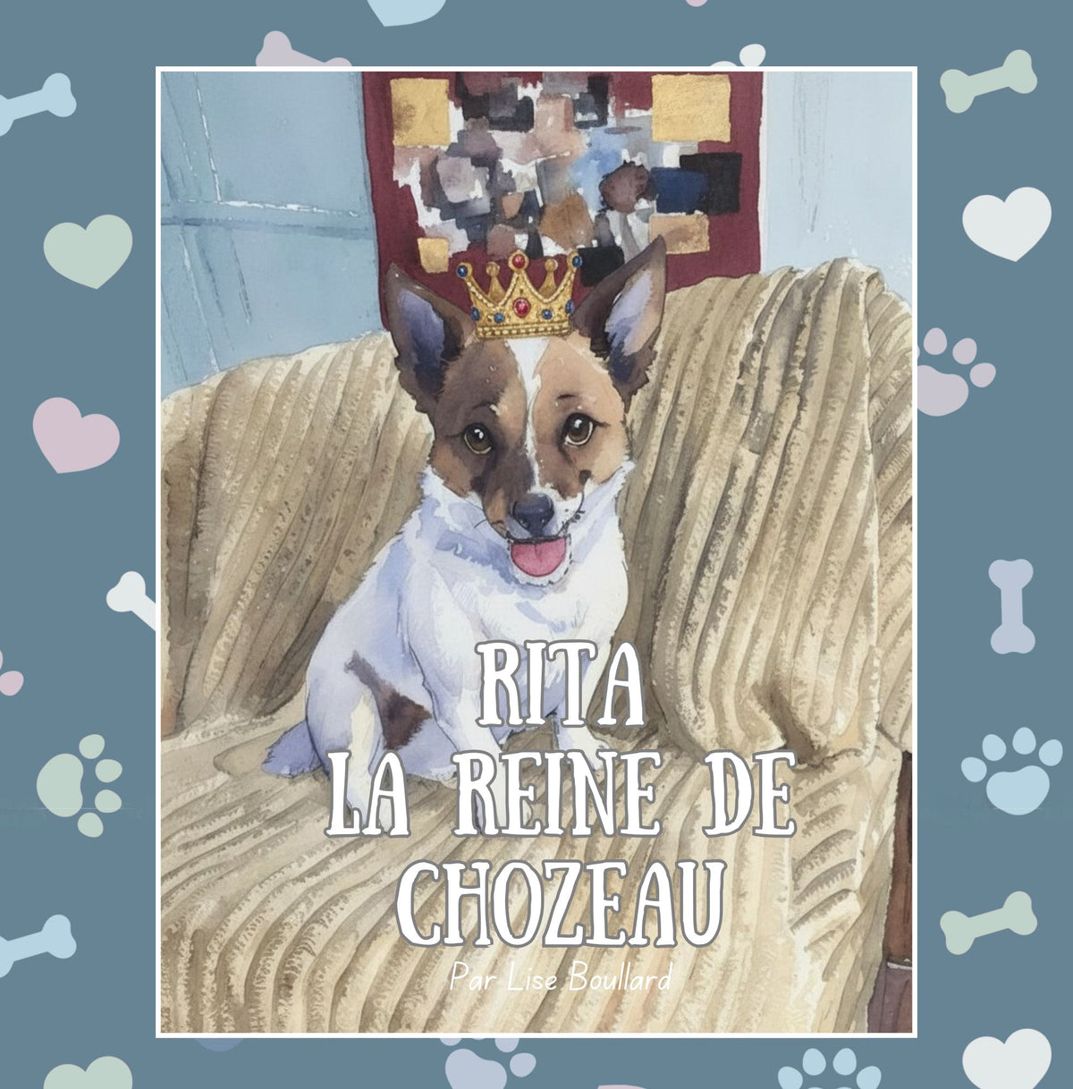 Rita La Reine de Chozeau: Les charmantes aventures d’un animal de compagnie bien réel